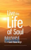 Live the Life of Soul
