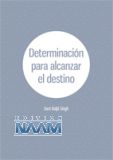 Determinación para alcanzar el destino