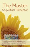 The Master: A Spiritual Preceptor