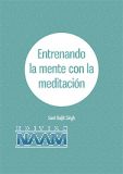 Entrenando la mente con la meditación