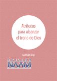 Atributos para alcanzar el trono de Dios