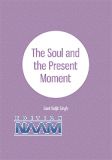 The Soul and the Present Moment