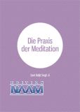 NEU! Die Praxis der Meditation