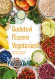 Godetevi l’Essere Vegetariani