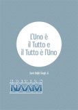 L’Uno è il Tutto e il Tutto è l’Uno