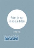 Eden je vse in vse je Eden